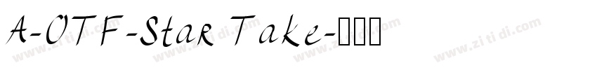A-OTF-Star Take字体转换